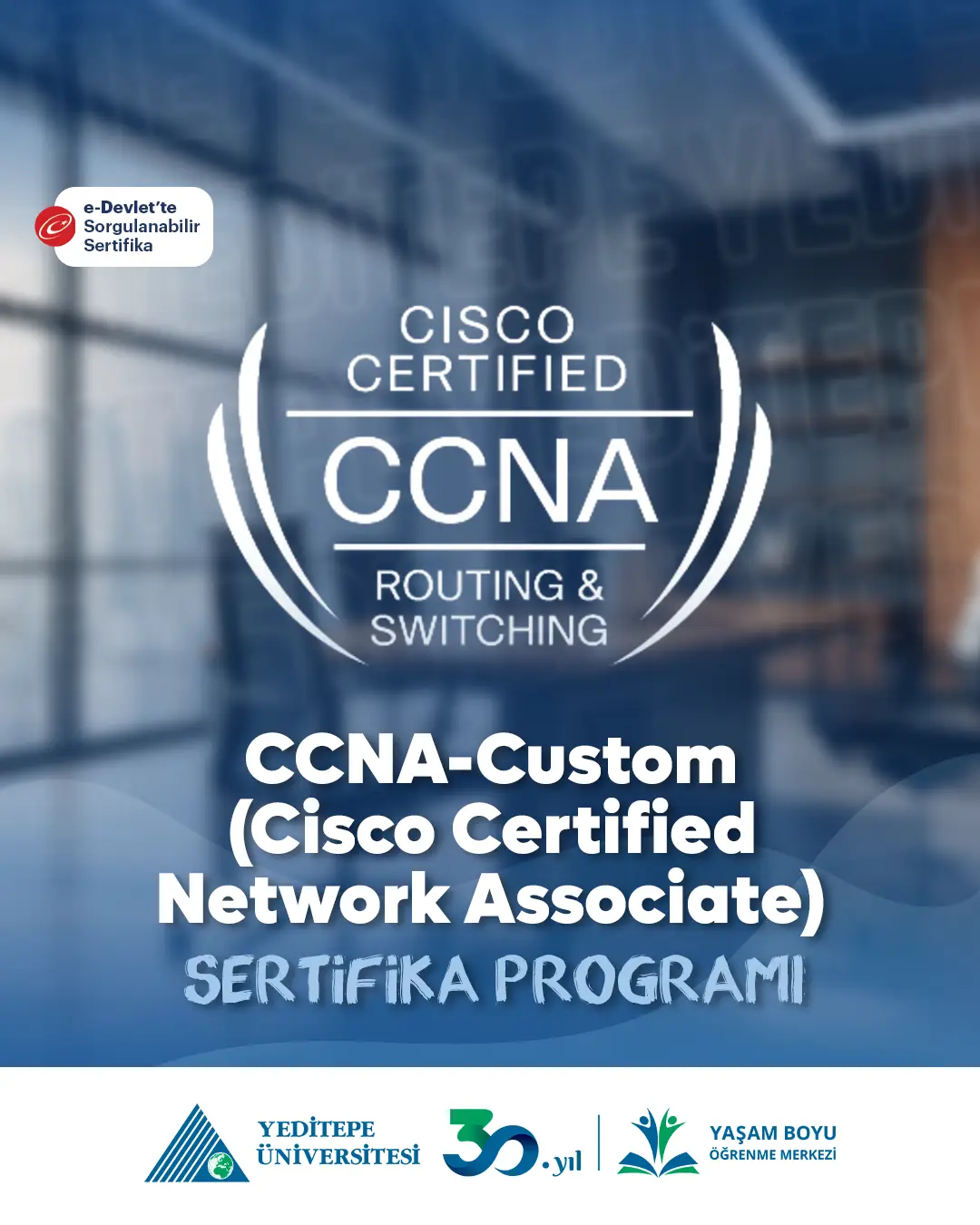 CCNA-Custom (Cisco Certified Network Associate) Eğitimi