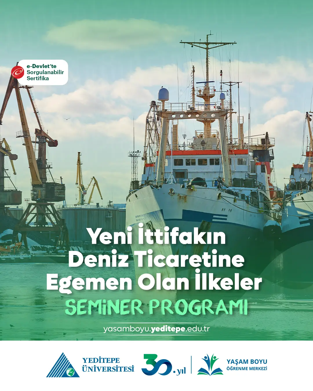 Yeni İttifakın Deniz Ticaretine Egemen Olan İlkeler Semineri
