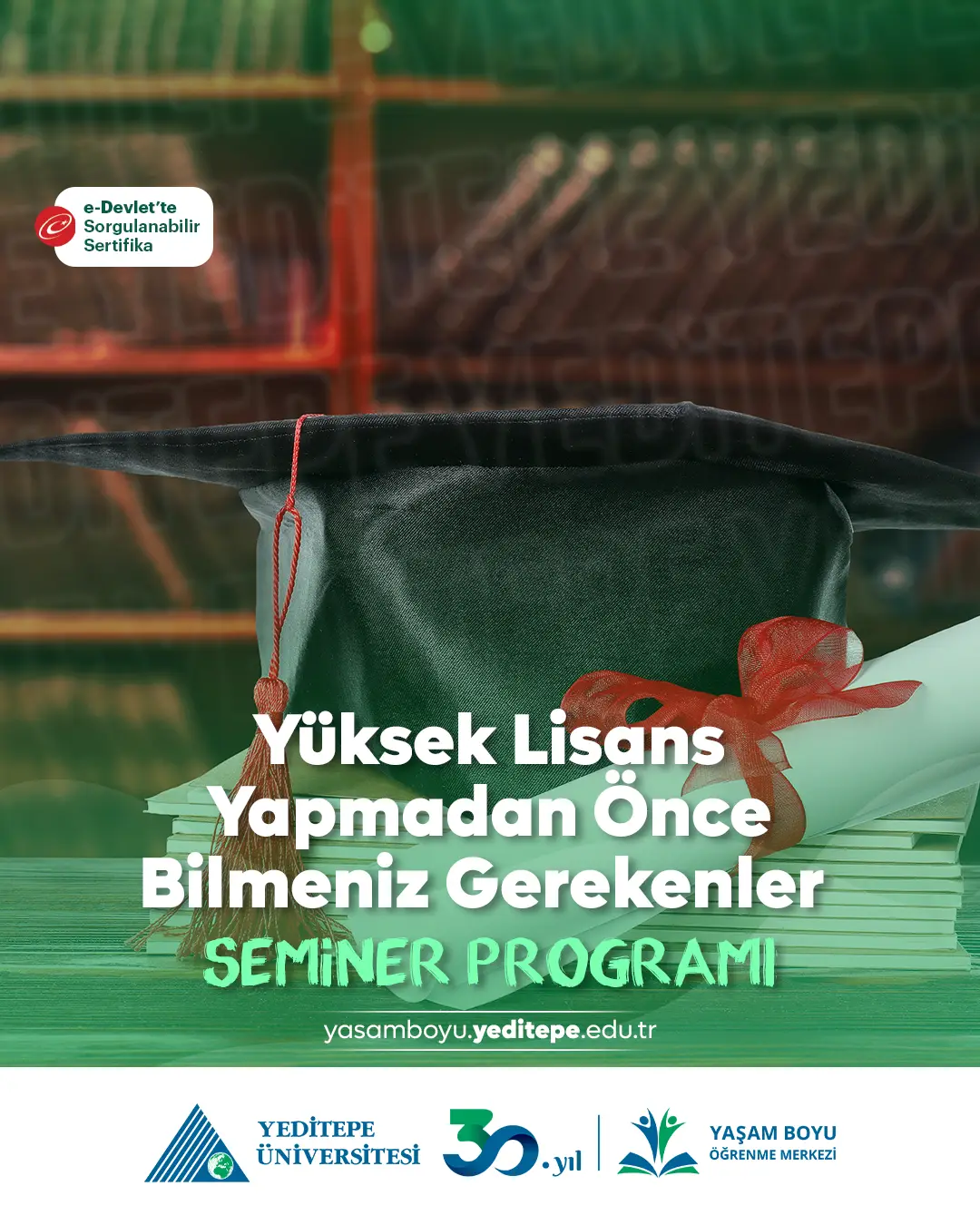 Yüksek Lisans Yapmadan Önce Bilmeniz Gerekenler Semineri